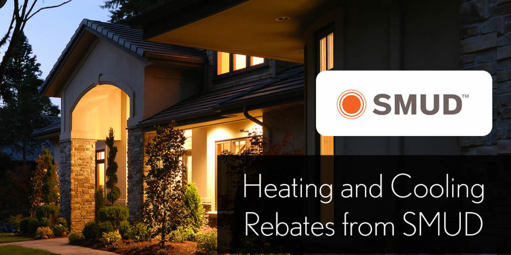 SMUD Rebates For HVAC In Sacramento A Heating Air